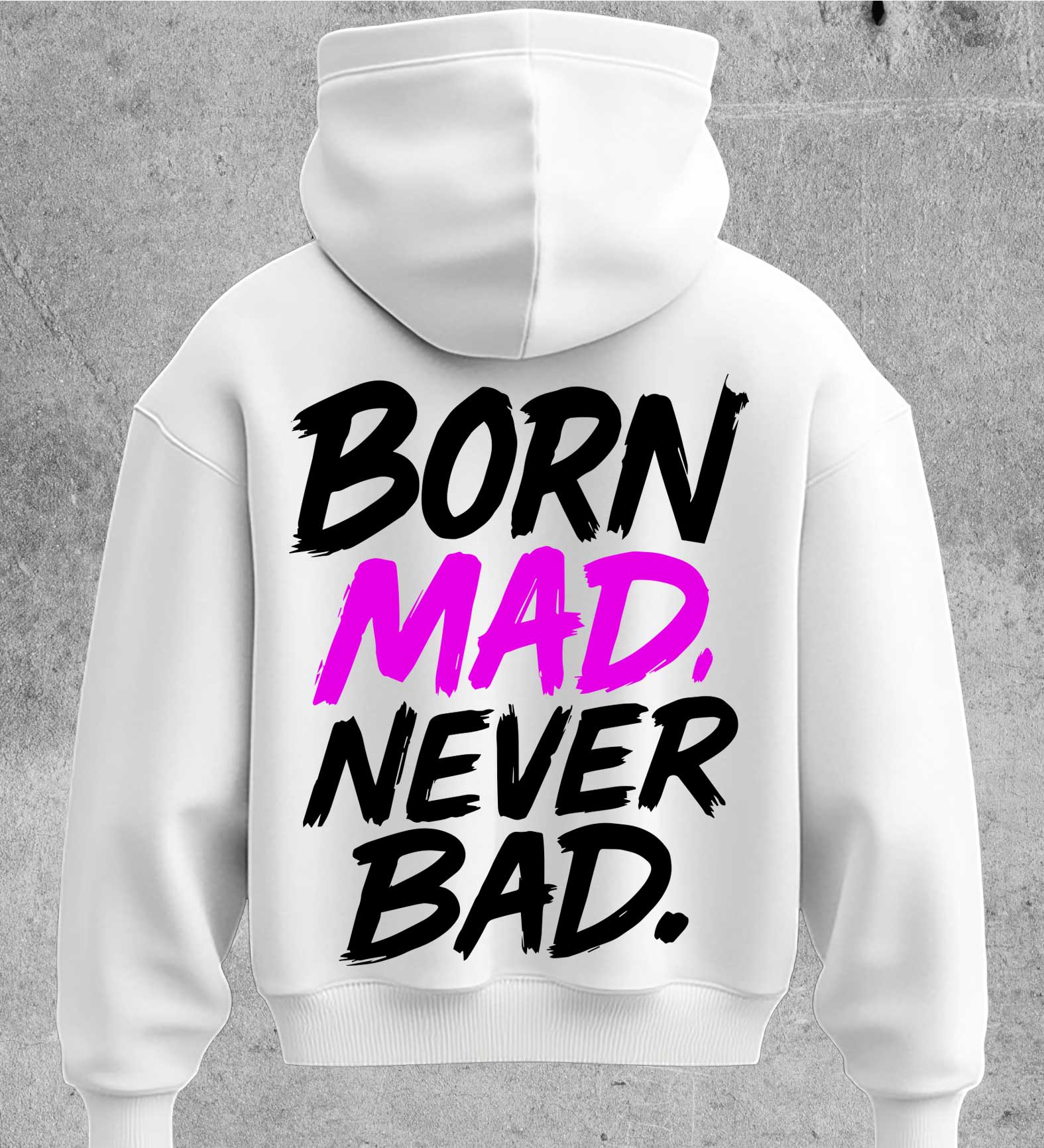 Felpa Born Mad Never Bad Bianca